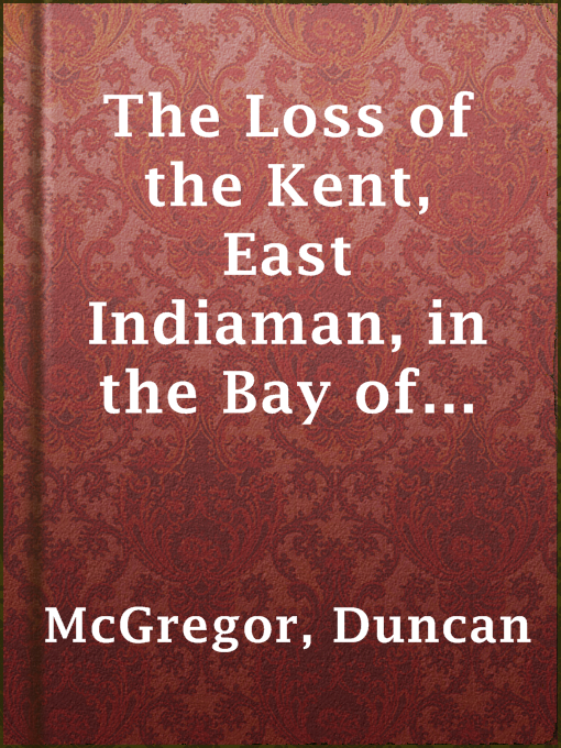Imagen de portada para The Loss of the Kent, East Indiaman, in the Bay of Biscay